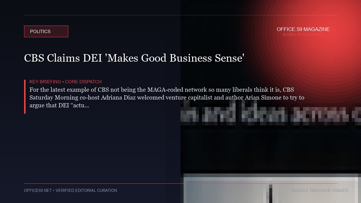 CBS Claims DEI 'Makes Good Business Sense'