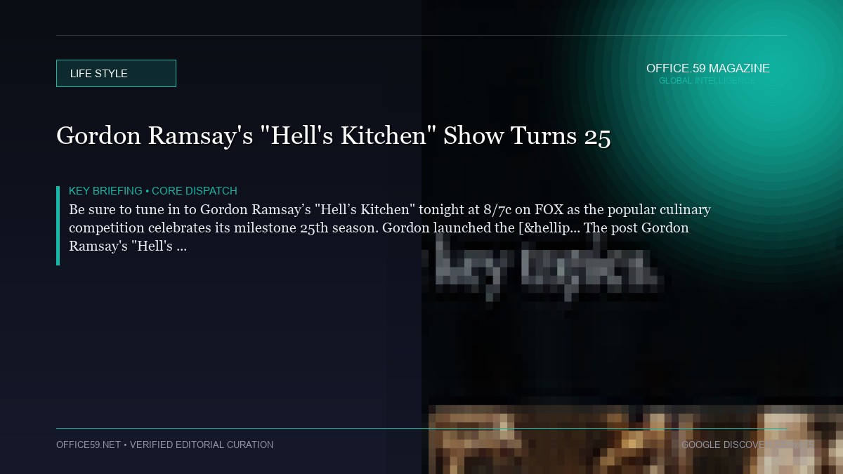 Gordon Ramsay's "Hell's Kitchen" Show Turns 25